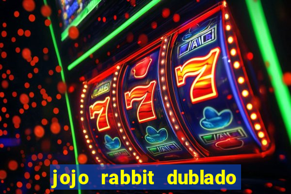 jojo rabbit dublado google drive